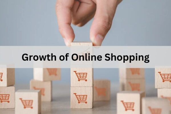 Growth of Online Shopping