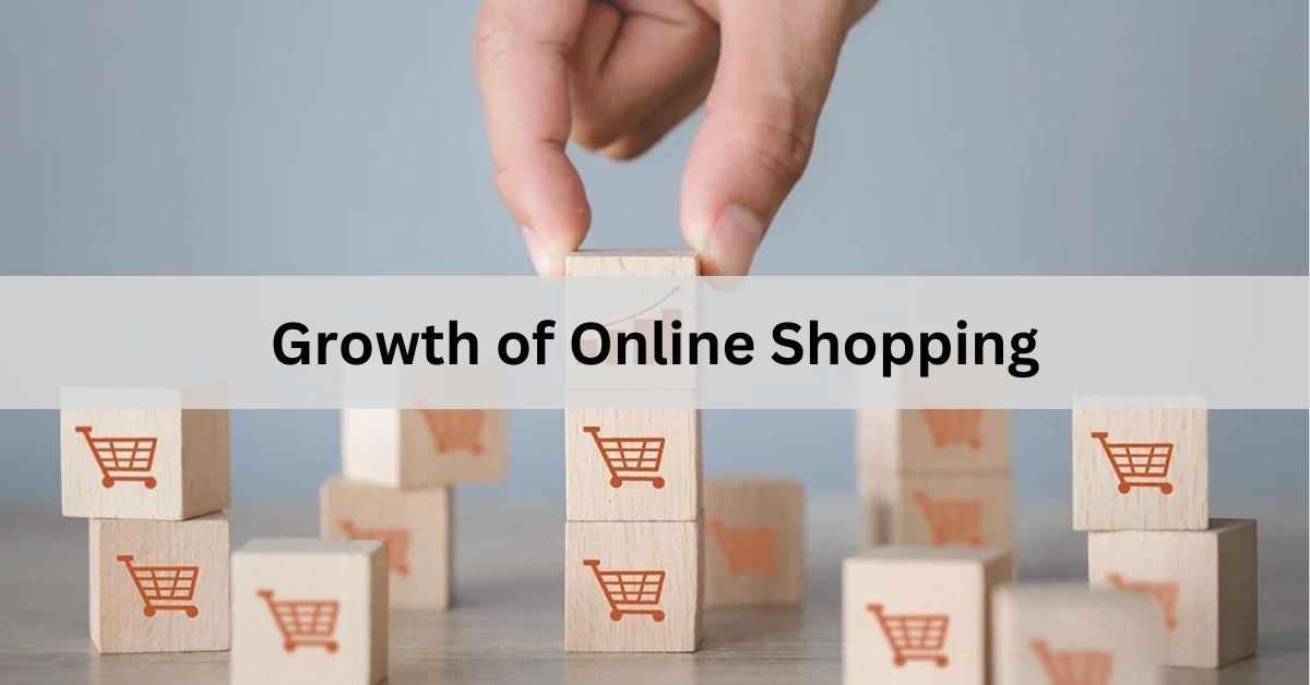 Growth of Online Shopping