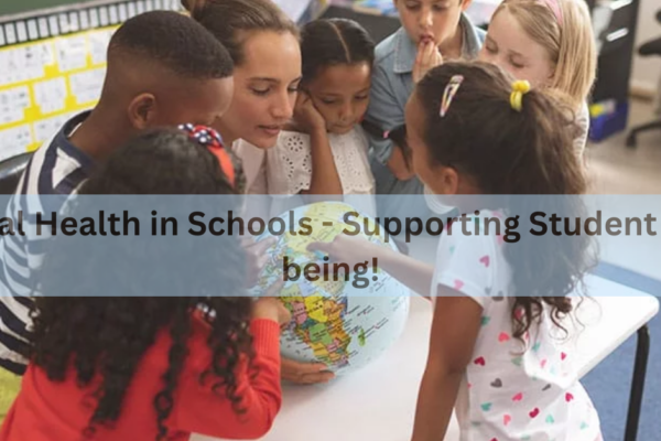 Mental Health in Schools - Supporting Student Well-being!