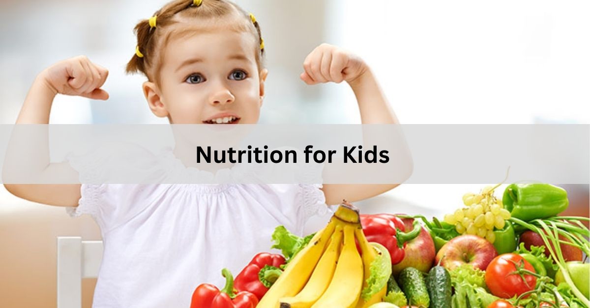 Nutrition for Kids