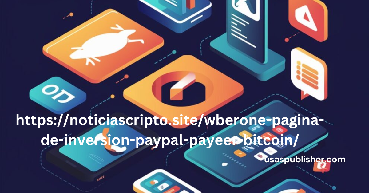 https://noticiascripto.site/wberone-pagina-de-inversion-paypal-payeer-bitcoin/