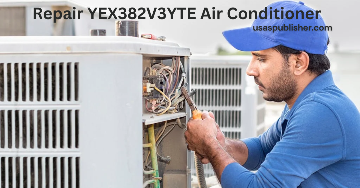 Repair YEX382V3YTE Air Conditioner