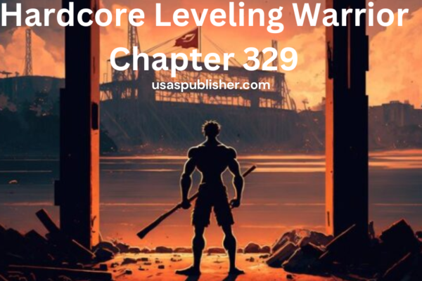 Hardcore Leveling Warrior Chapter 329